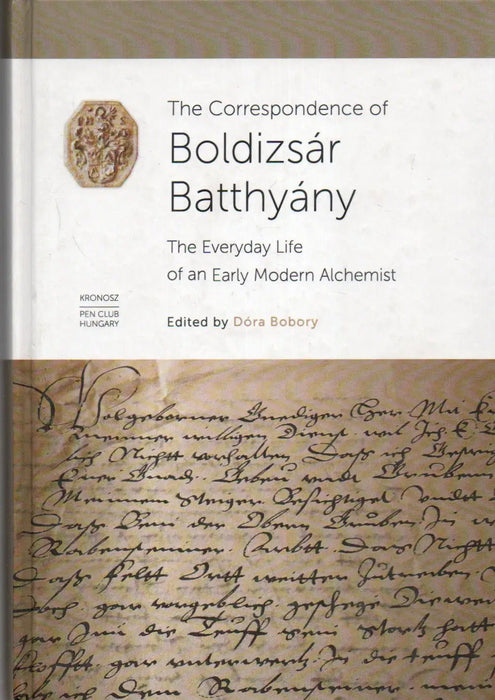 The Correspondence of Boldizsár Batthyány - Oskola Antikvárium