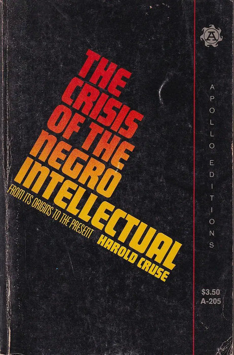 The Crisis of the Negro Intellectual - Oskola Antikvárium