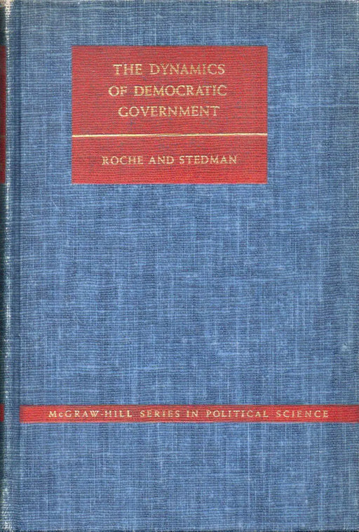 The Dynamics of Democratic Government - Oskola Antikvárium