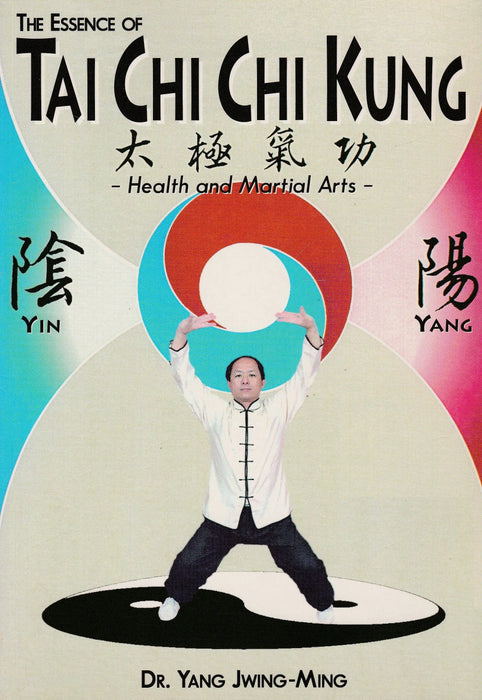 The Essence of Tai Chi Chi Kung - Oskola Antikvárium