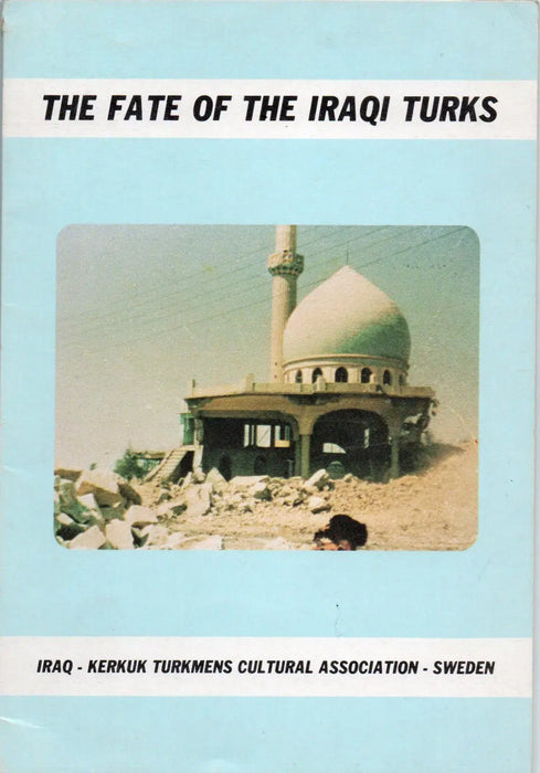 The Fate of the Iraqi Turks - Oskola Antikvárium