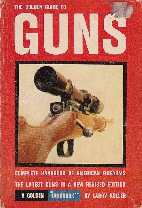 The Golden Guide to Guns - Oskola Antikvárium
