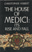 The House of Medici: Its Rise and Fall - Oskola Antikvárium