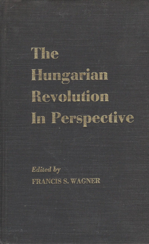 The Hungarian Revolution in Perspective - Oskola Antikvárium