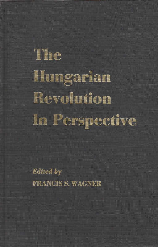 The Hungarian Revolution in Perspective - Oskola Antikvárium