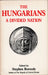 The Hungarians: a Divided Nation - Oskola Antikvárium