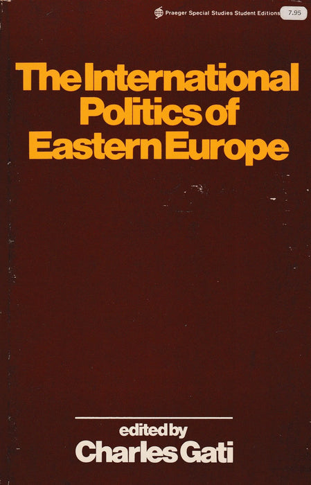 The International Politics of Eastern Europe - Oskola Antikvárium