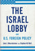The Israel Lobby and U. S. Foreign Policy - Oskola Antikvárium