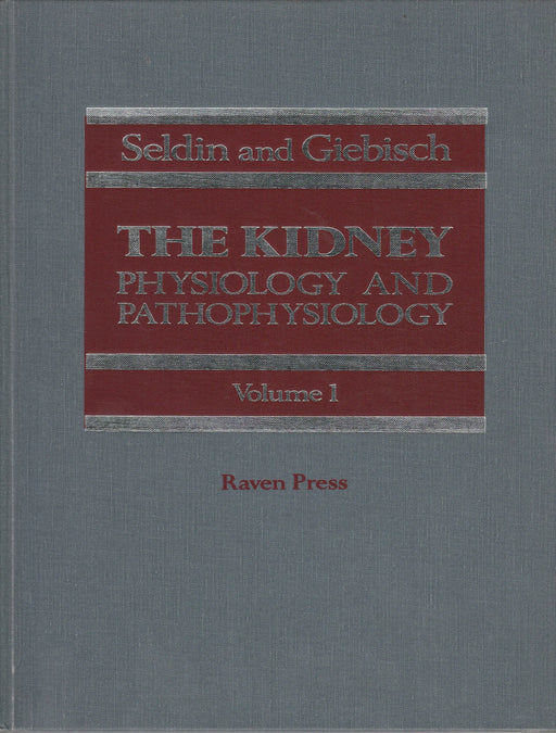 The Kidney Physiology and Pathophysiology I - II. - Oskola Antikvárium