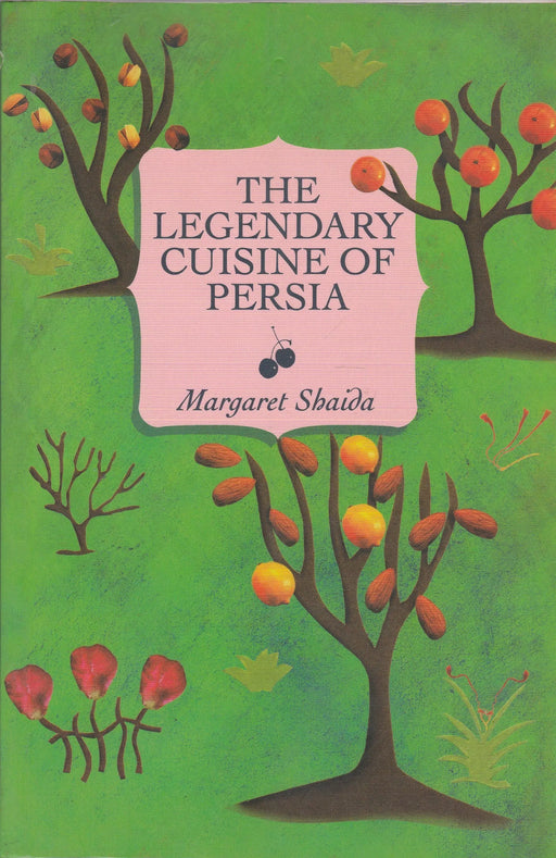 The Legendary Cuisine of Persia - Oskola Antikvárium