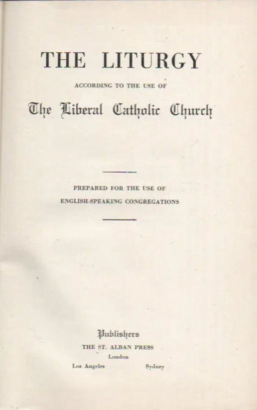 The Liberal Catholic Liturgy - Oskola Antikvárium