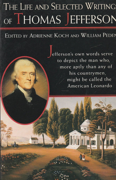 The Life and Selected Writings of Thomas Jefferson - Oskola Antikvárium