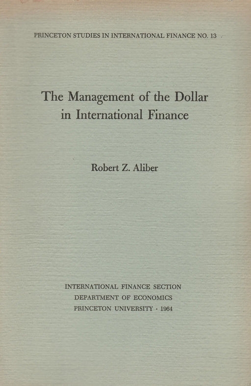 The Management of the Dollar in International Finance - Oskola Antikvárium