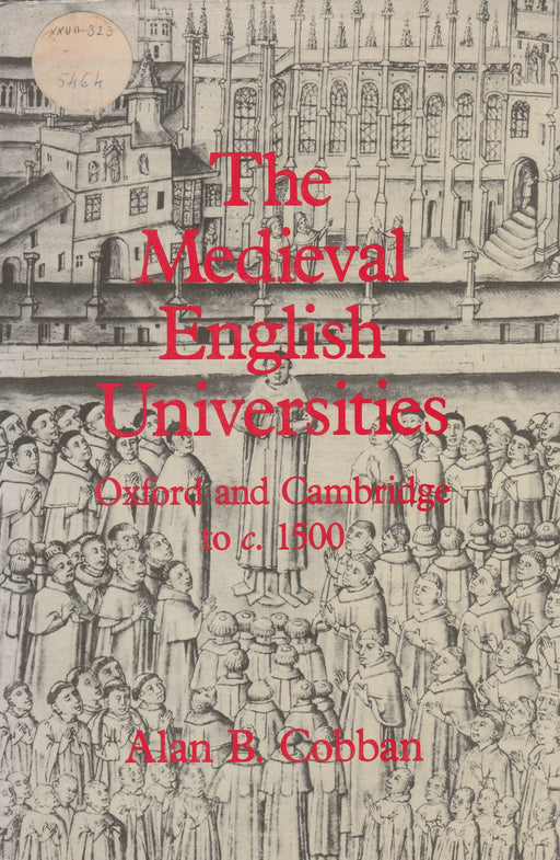 The Medieval English Universities: Oxford and Cambridge to c. 1500 - Oskola Antikvárium