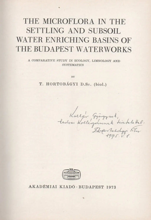 The Microflora in the Settling and Subsoil Water Enriching Basins of the Budapest Waterworks - Oskola Antikvárium
