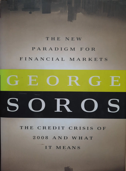 The New Paradigm for Financial Markets - Oskola Antikvárium