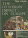 The Ottoman Impact on Europe - Oskola Antikvárium