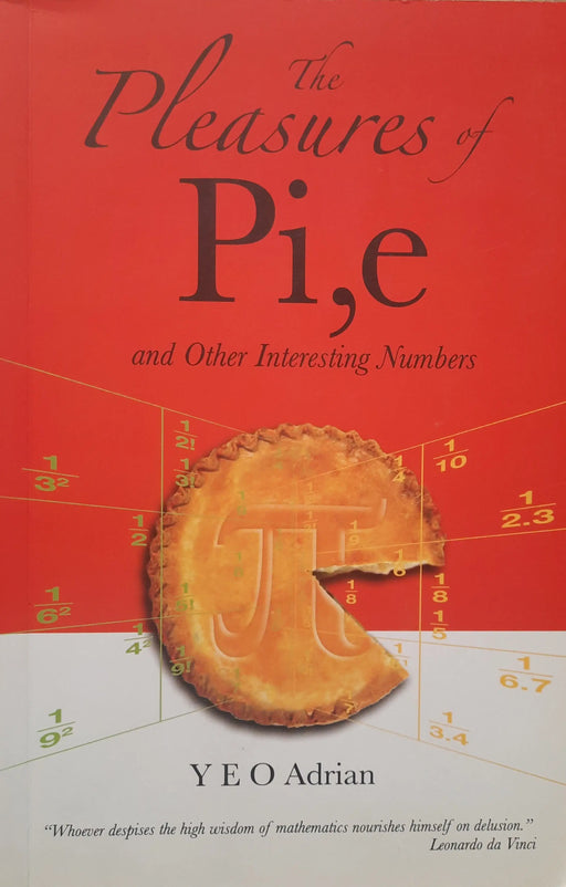 The Pleasures of Pi,e and Other Interesting Numbers - Oskola Antikvárium