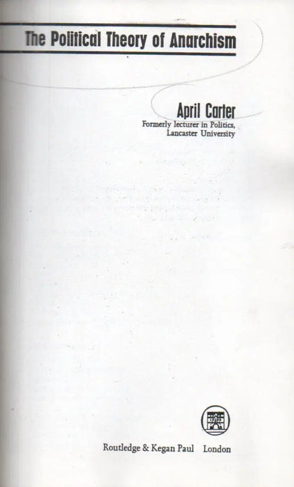 The Political Theory of Anarchism - Oskola Antikvárium