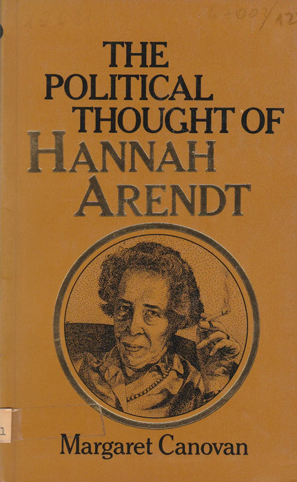 The Political Thought of Hannah Arendt - Oskola Antikvárium