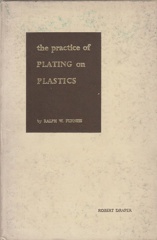 The Practice of Plating on Plastics - Oskola Antikvárium