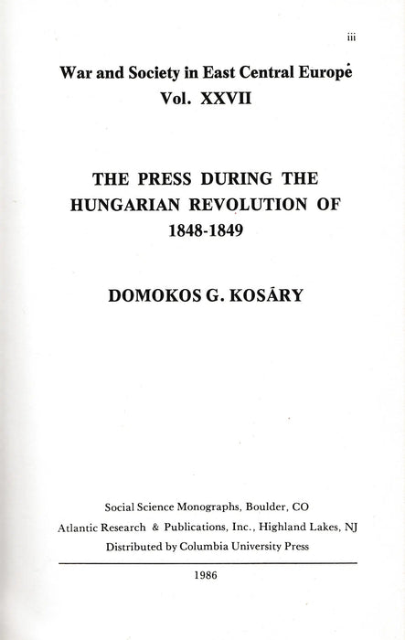 The Press During the Hungarian Revolution of 1848 - 1849 - Oskola Antikvárium