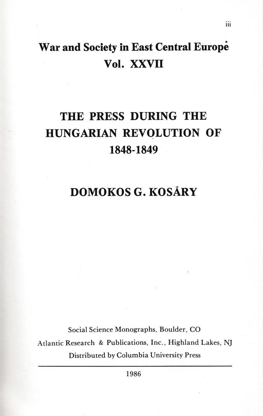 The Press During the Hungarian Revolution of 1848 - 1849 - Oskola Antikvárium