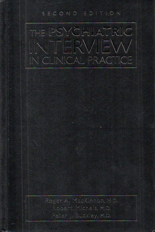 The Psychiatric Interview in Clinical Practice - Oskola Antikvárium
