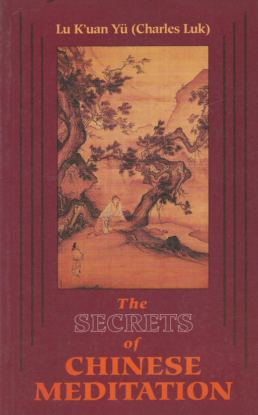 The Secrets of Chinese Meditation - Oskola Antikvárium