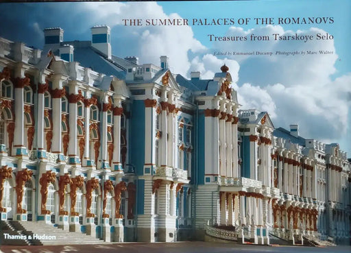 The Summer Palaces of the Romanovs - Oskola Antikvárium