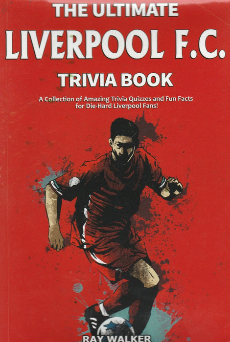 The Ultimate Liverpool F. C. Trivia Book - Oskola Antikvárium