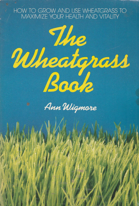 The Wheatgrass Book - Oskola Antikvárium