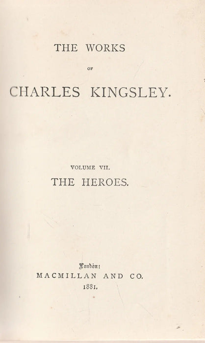 The Works of Charles Kingsley VII. - The Heroes - Oskola Antikvárium