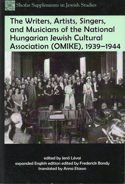 The Writers, Artists, Singers, and Musicians of the National Hungarian Jewish Cultural Association (OMIKE), 1939 - 1944 - Oskola Antikvárium
