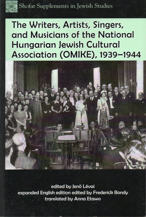 The Writers, Artists, Singers, and Musicians of the National Hungarian Jewish Cultural Association (OMIKE), 1939 - 1944 - Oskola Antikvárium