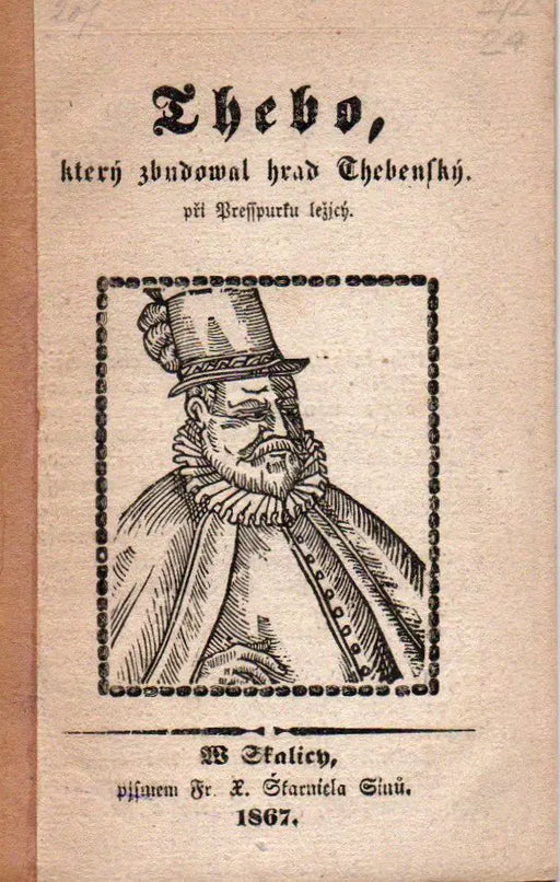 Thebo, který zbudowal hrad Thebenský - Oskola Antikvárium
