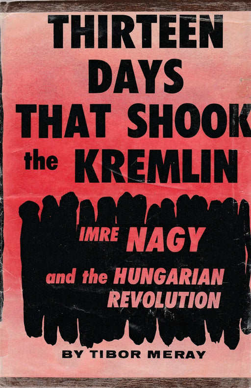 Thirteen Days that Shook the Kremlin - Oskola Antikvárium