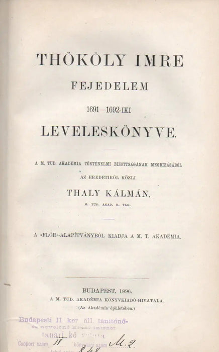 Thököly Imre fejedelem 1691 - 1692 - iki leveleskönyve - Oskola Antikvárium