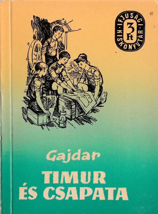Timur és csapata - A hóvár parancsnoka - Oskola Antikvárium