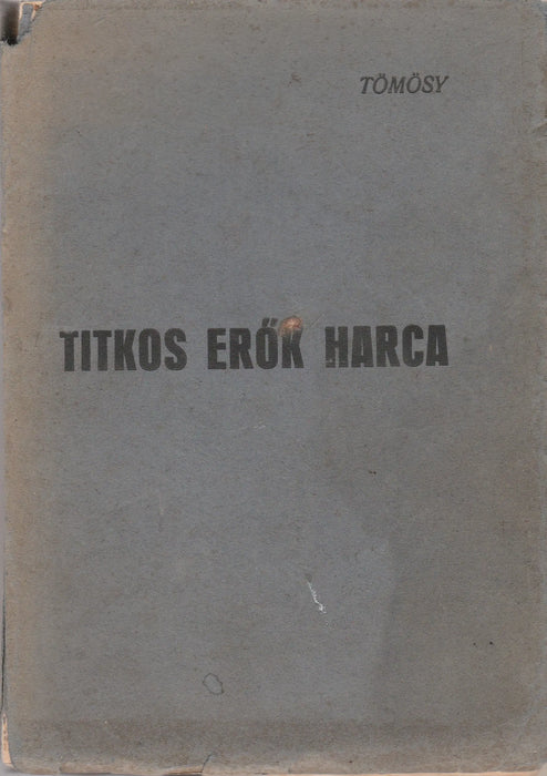 Titkos erők harca - Oskola Antikvárium