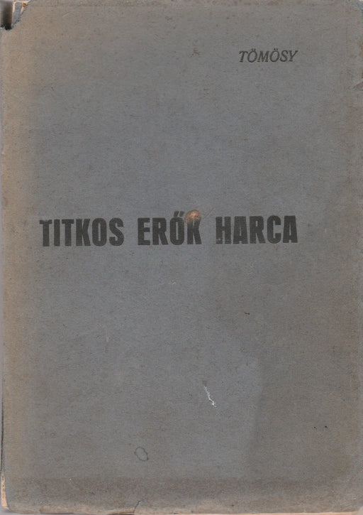 Titkos erők harca - Oskola Antikvárium
