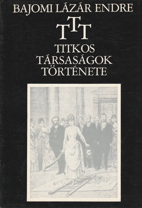 Titkos társaságok története - Oskola Antikvárium
