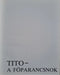 Tito - a főparancsnok - Oskola Antikvárium