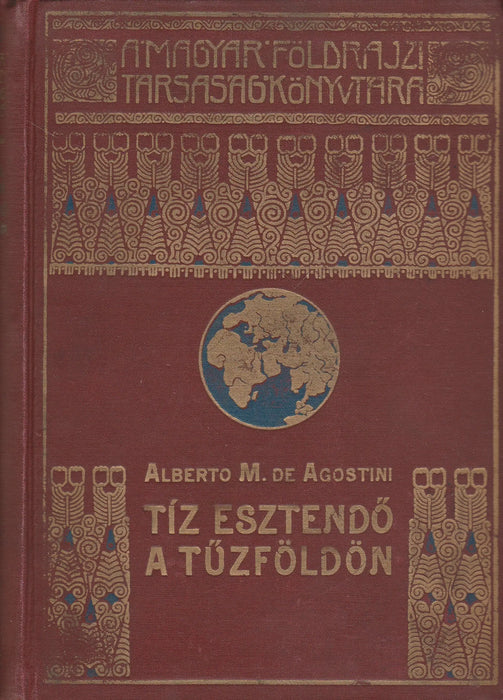 Tíz esztendő a Tűzföldön - Oskola Antikvárium