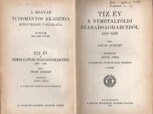 Tíz év a németalföldi szabadságharczból 1588 - 1598 I - II. - Oskola Antikvárium