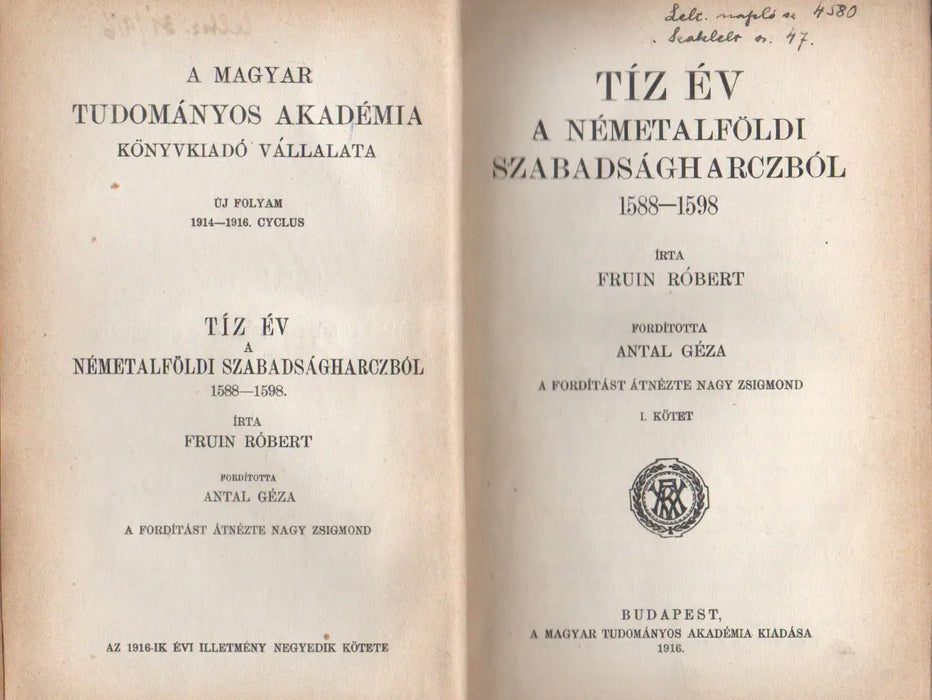 Tíz év a németalföldi szabadságharczból 1588 - 1598 I - II. - Oskola Antikvárium