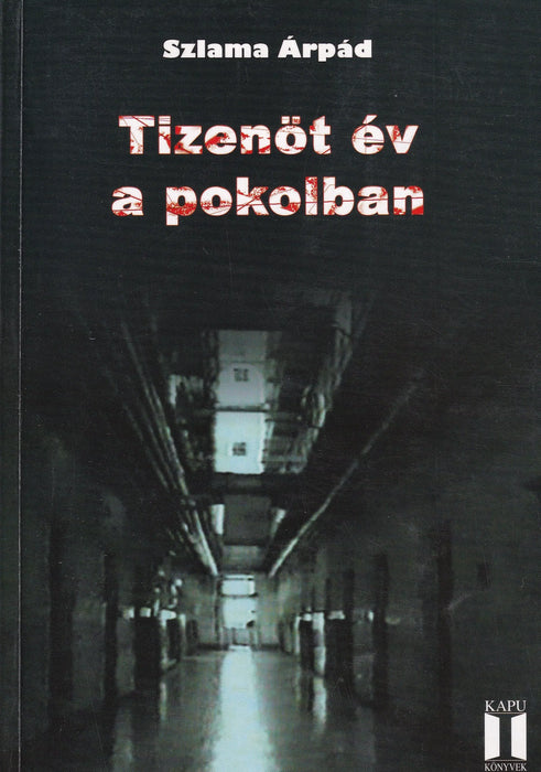 Tizenöt év a pokolban - Oskola Antikvárium