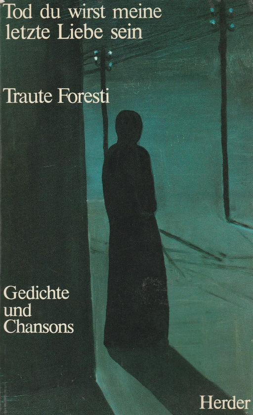 Tod du wirst meine letzte Liebe sein - Oskola Antikvárium
