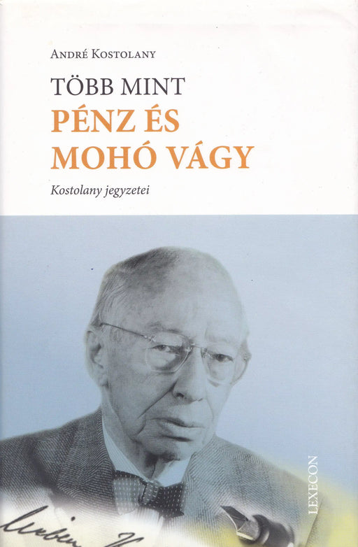 Több mint pénz és mohó vágy - Oskola Antikvárium