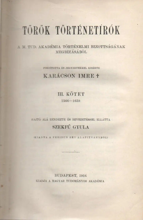 Török történetírók III. 1566 - 1659 - Oskola Antikvárium
